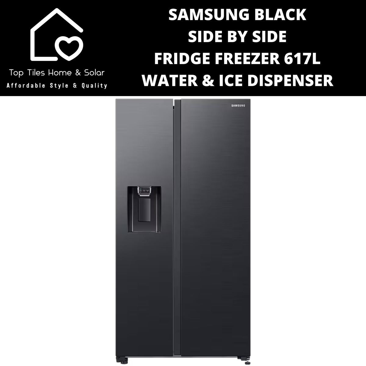 Samsung Black Side by Side Fridge Freezer NP - 617L Water & Ice