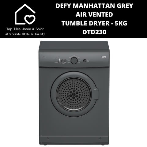 Defy Manhattan Grey Air Vented Tumble Dryer - 5kg DTD230