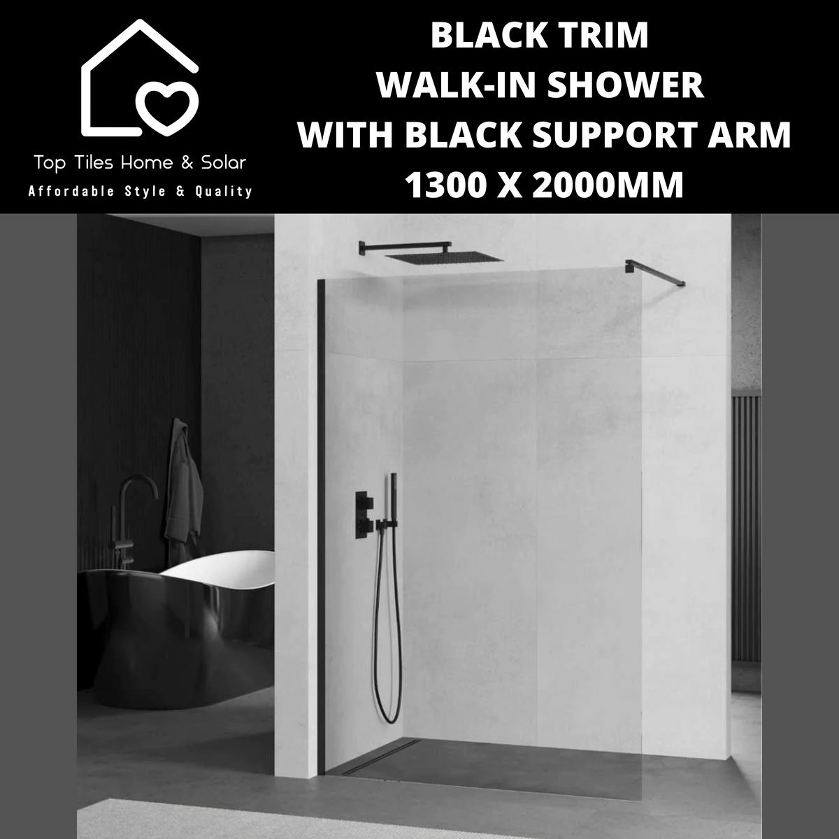 Black Trim Walkin Shower with Black Support Arm 1300 x 2000mm Top