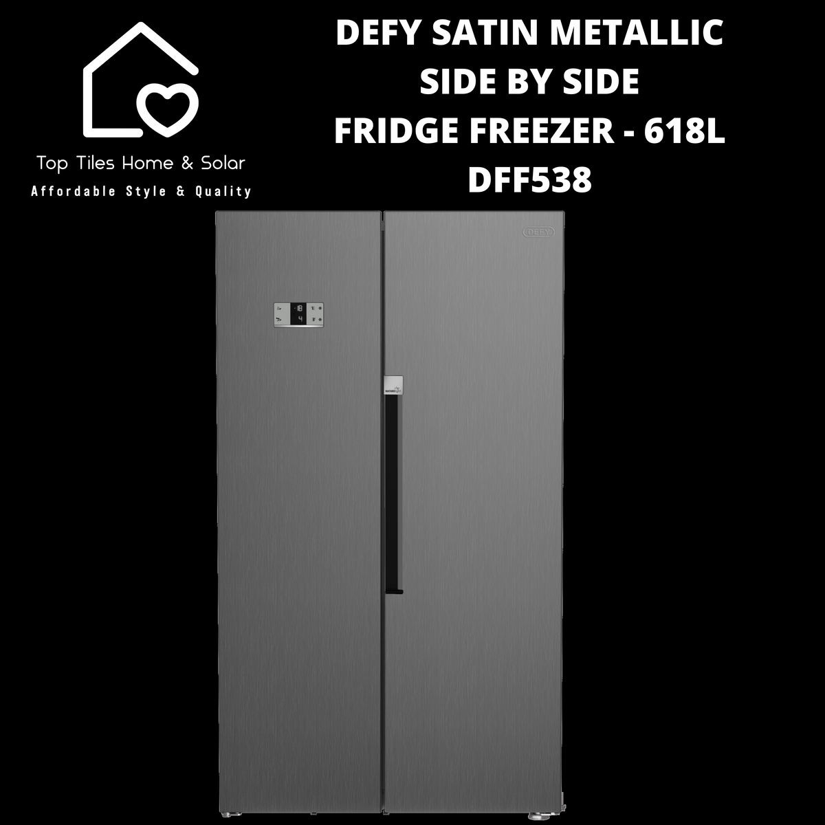 Defy Satin Metallic Side by Side Fridge Freezer 618L DFF538 Top