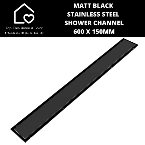 Matt Black Stainless Steel Shower Channel - 600 x 150mm