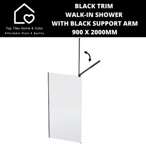 Black Trim Walk-in Shower with Black Support Arm - 900 x 2000mm