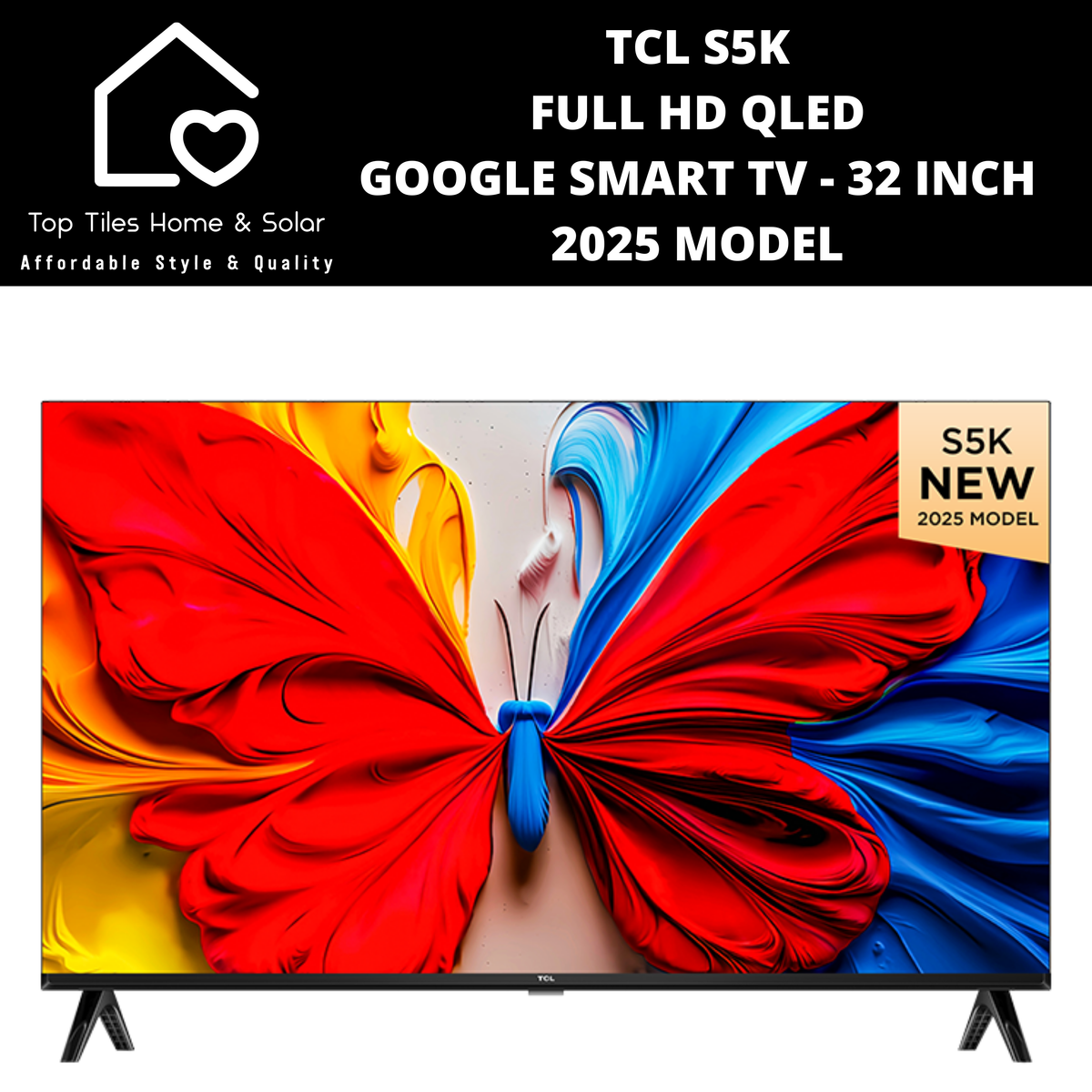 TCL S5K Full HD QLED Google Smart TV - 32 Inch 2025 MODEL – Top