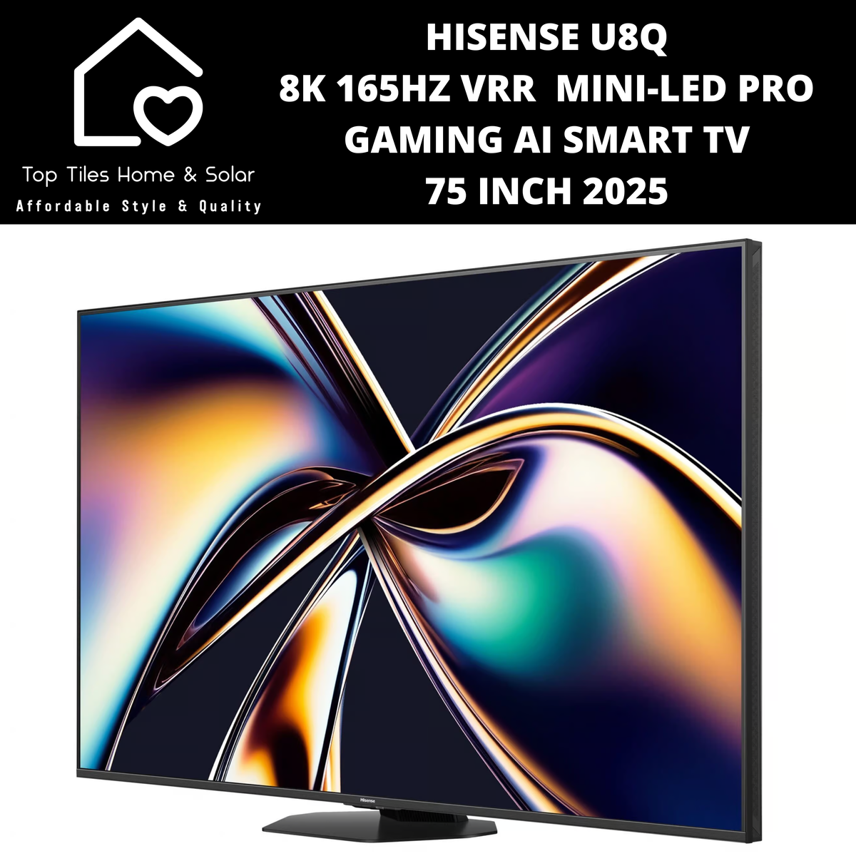 Hisense U8Q 8K 165Hz VRR Mini-LED PRO Gaming Ai Smart TV - 75 Inch