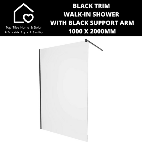 Black Trim Walk-in Shower with Black Support Arm - 1000 x 2000mm