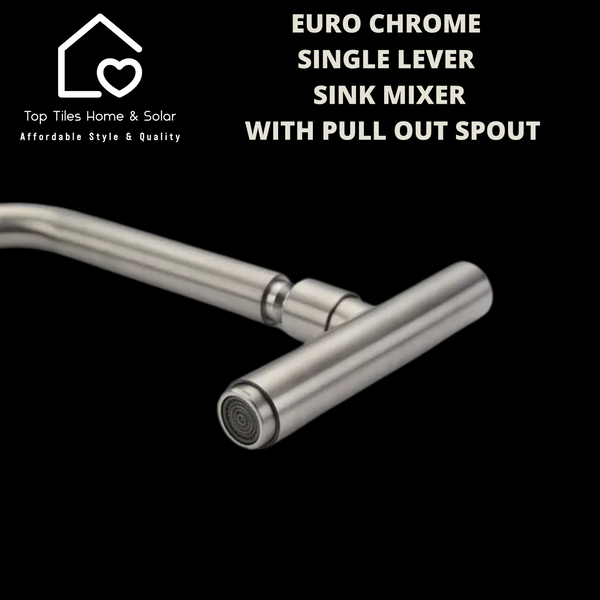 Euro Chrome Single Lever Sink Mixer With Pull Out Spout