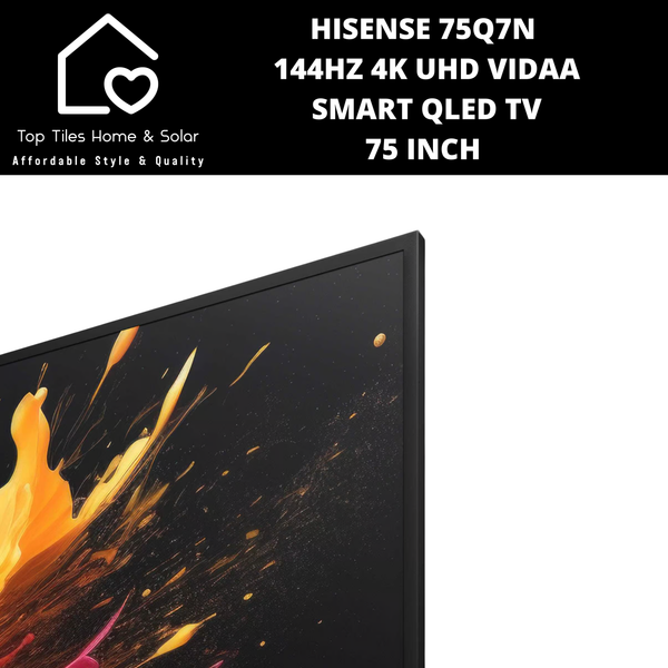 Hisense 75Q7N 144Hz 4K UHD Vidaa Smart QLED TV - 75 Inch