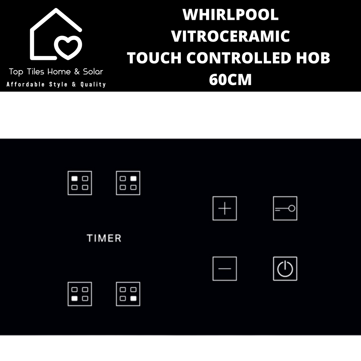 Fresh Look at Whirlpool Vitroceramic Touch Controlled Hob 60Cm