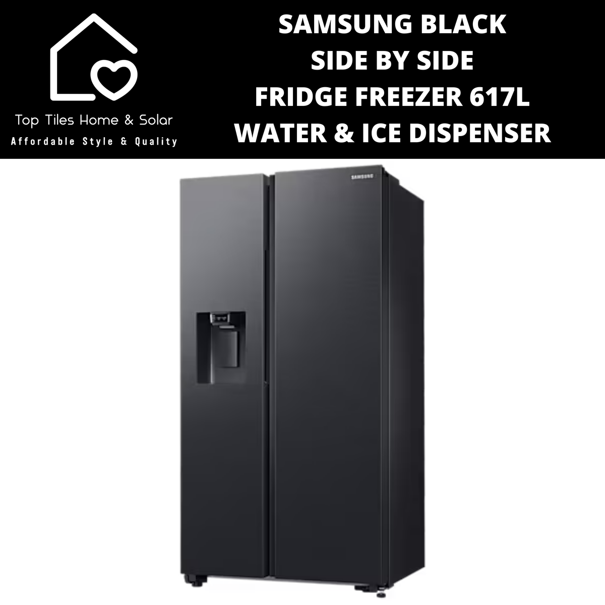 Samsung Black Side by Side Fridge Freezer NP - 617L Water & Ice