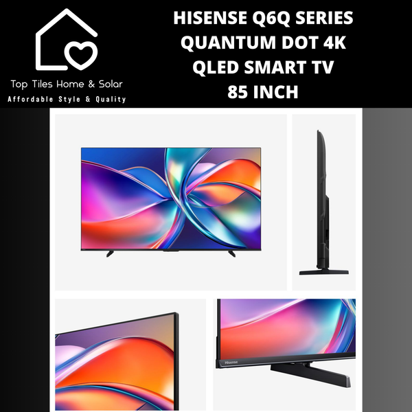 Hisense Q6Q Series Quantum Dot 4K QLED Smart TV - 85 Inch 2025 MODEL