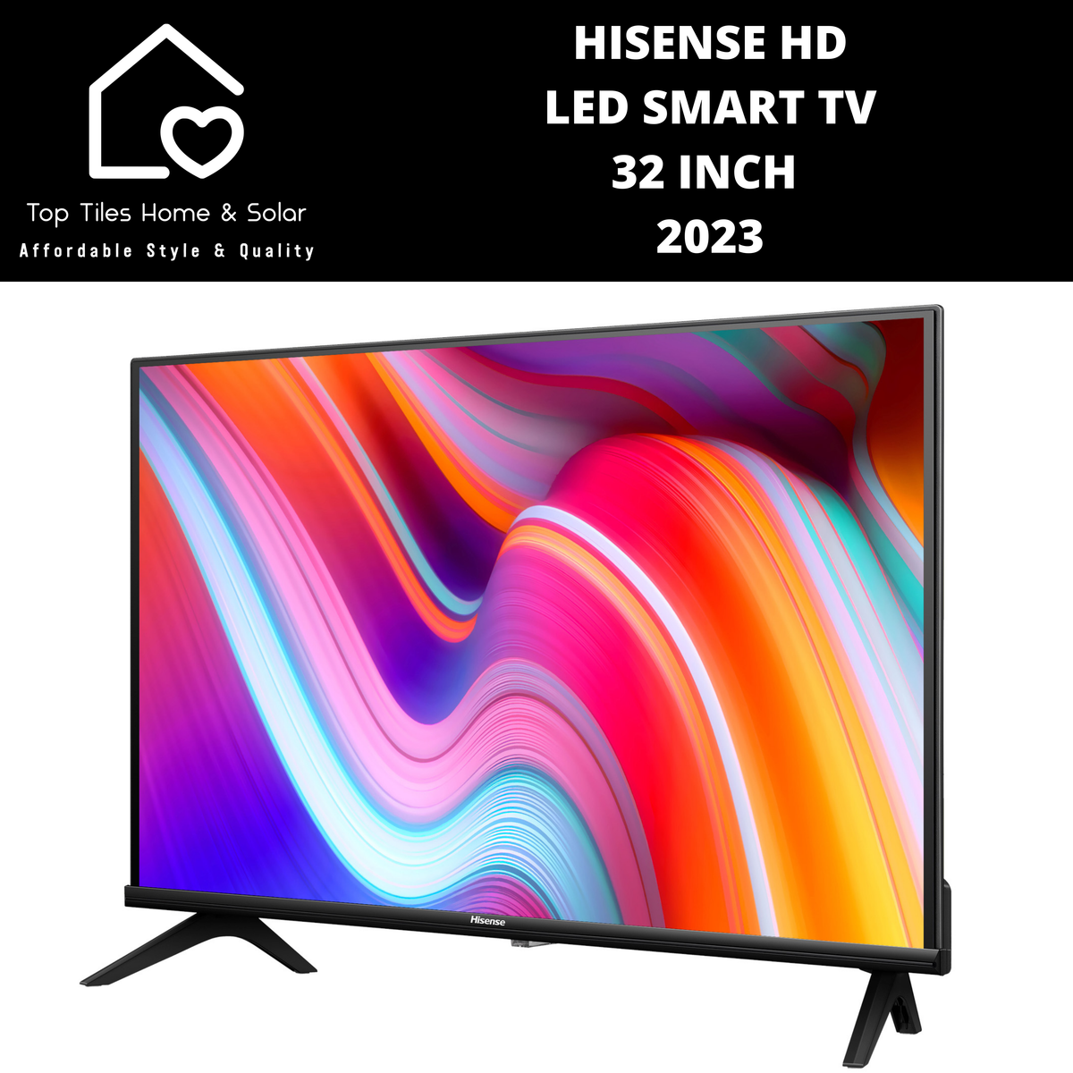 Hisense FHD LED Smart TV - 32 Inch 2023 – Top Tiles Home & Solar