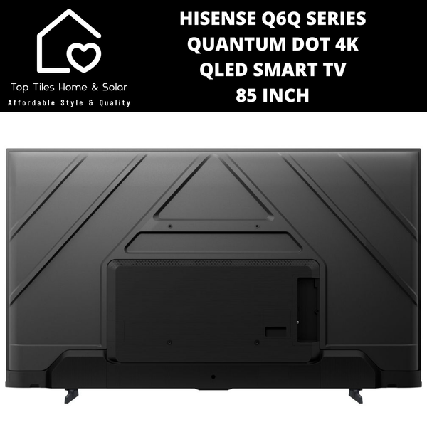 Hisense Q6Q Series Quantum Dot 4K QLED Smart TV - 85 Inch 2025 MODEL