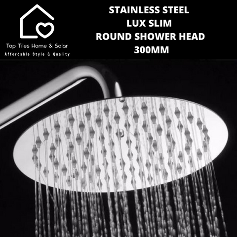 Stainless Steel Lux Slim Round Shower Head - 300mm