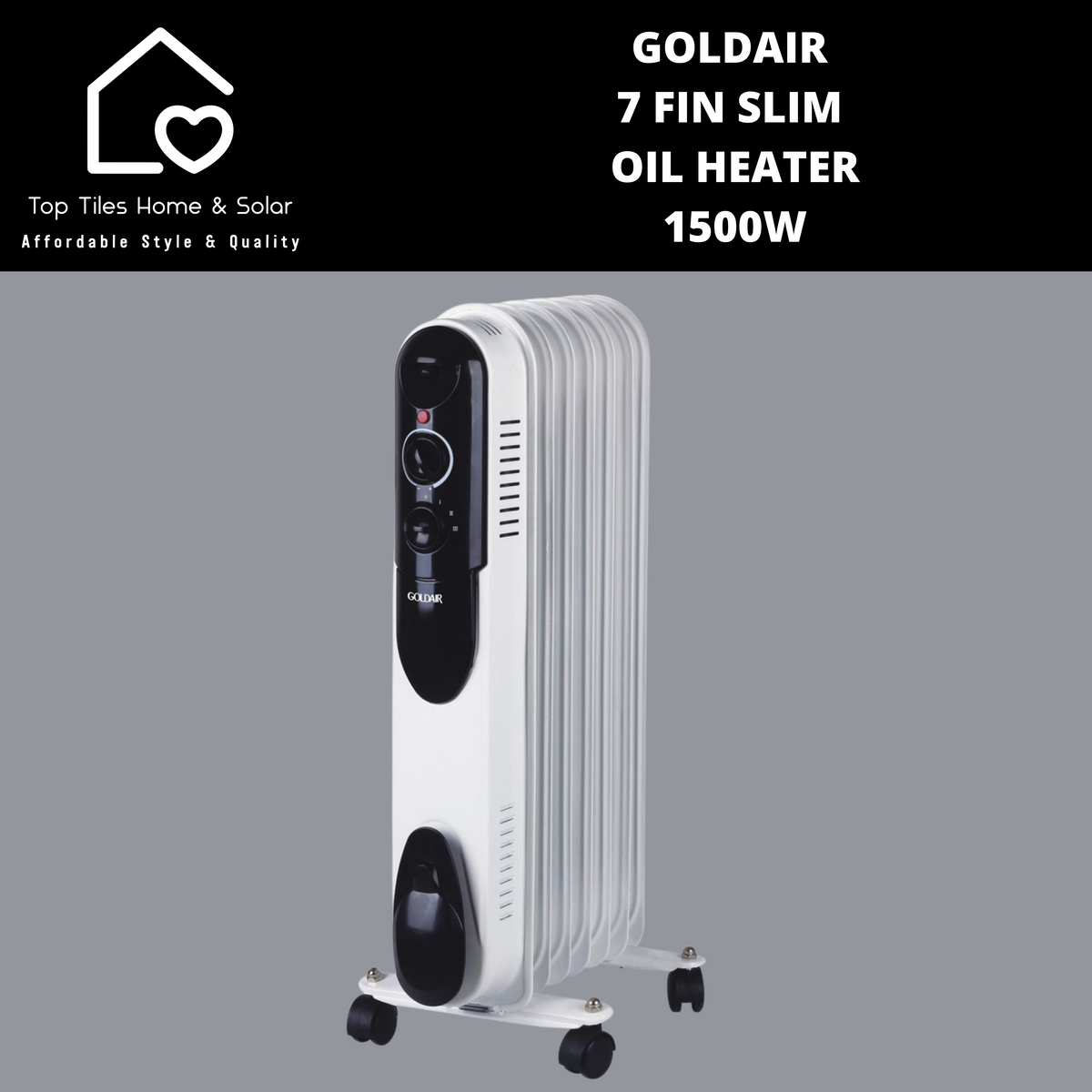 Goldair 7 Fin Slim Oil Heater - 1500W – Top Tiles Home u0026 Solar