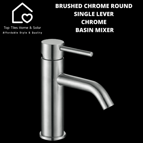 Brushed Chrome Round Single Lever Chrome Basin Mixer