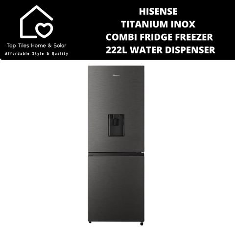 Hisense Titanium Inox Combi Fridge Freezer - 222L Water Dispenser