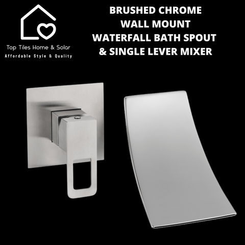 Brushed Chrome Wall Mount Waterfall Bath Spout & Single Lever Mixer