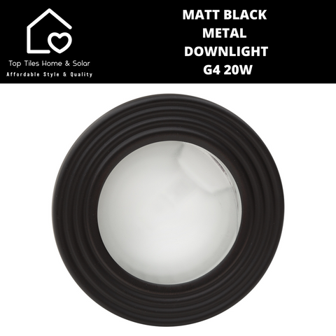 Matt Black Metal Downlight  - G4 20W