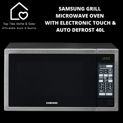 Samsung Grill Microwave Oven With Electronic Touch & Auto Defrost - 40L
