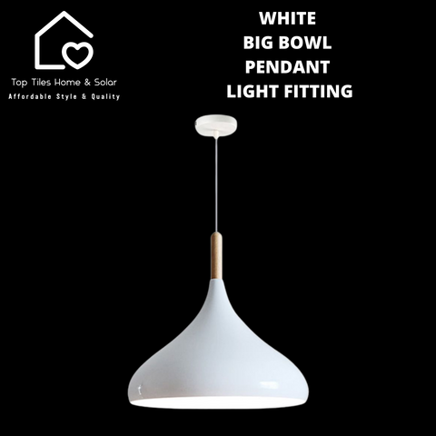 White Big Bowl Pendant Light Fitting