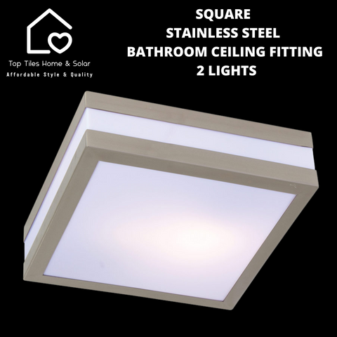 Square Stainless Steel Bathroom Ceiling Fitting - 2 Lights