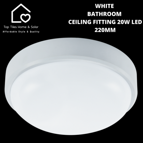 White Bathroom Ceiling Fitting 20W LED - 220mm