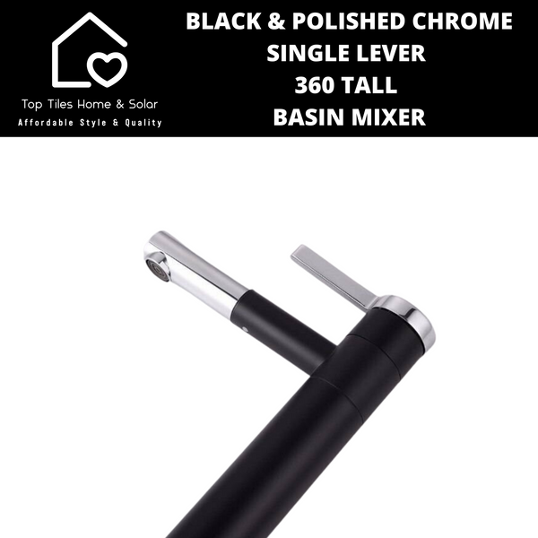 Black And Polished Chrome Single Lever 360 Tall Basin Mixer