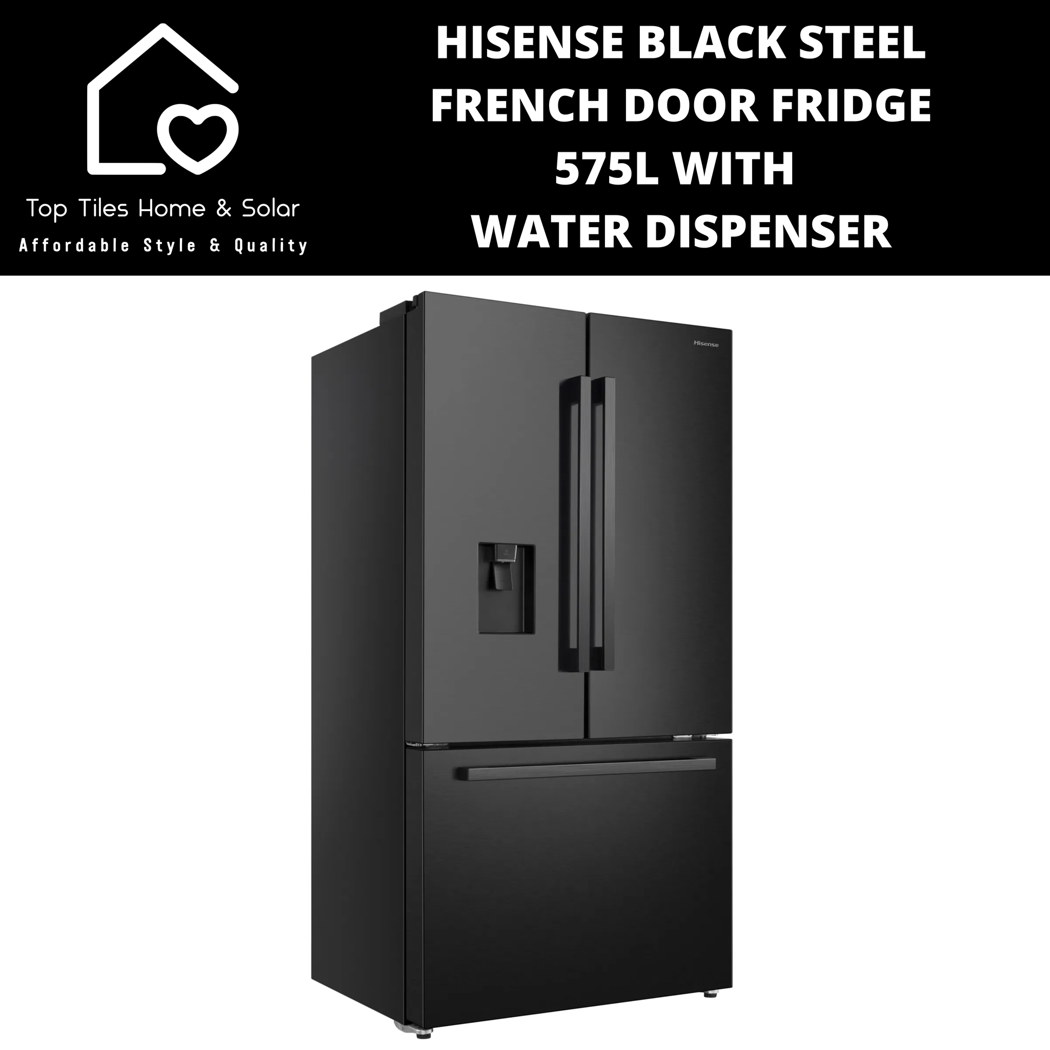 Hisense Black Steel French Door Fridge - 575L With Water Dispenser