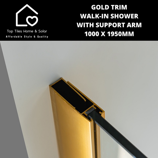 Gold Trim Walk-in Shower with Support Arm - 1000 x 1950mm