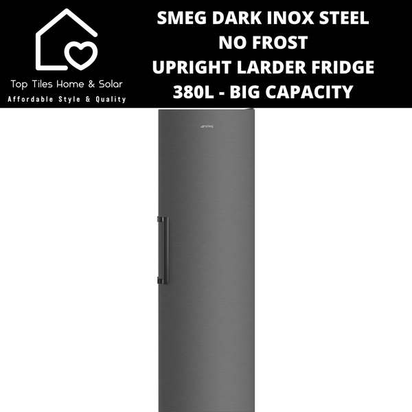 Smeg Dark Inox Steel No Frost Upright Larder Fridge - 380L Big Capacity
