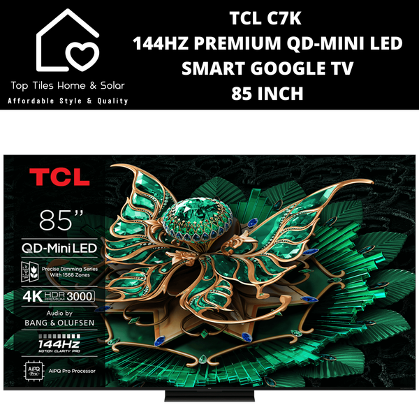 TCL C7K 144HZ Premium QD-Mini LED Smart Google TV - 85 Inch