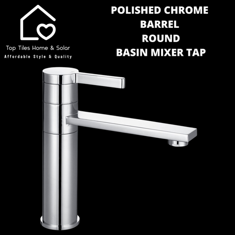 Polished Chrome  Barrel Round Basin Mixer Tap