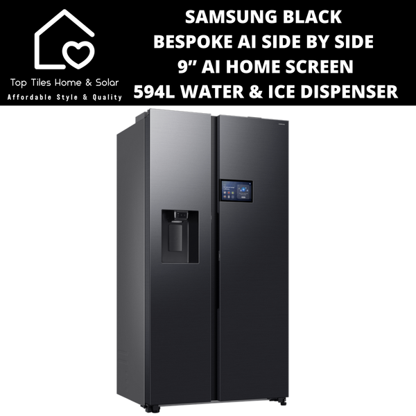 Samsung Black BESPOKE AI Side by Side 9” AI Home Screen - 594L Water & Ice Dispenser