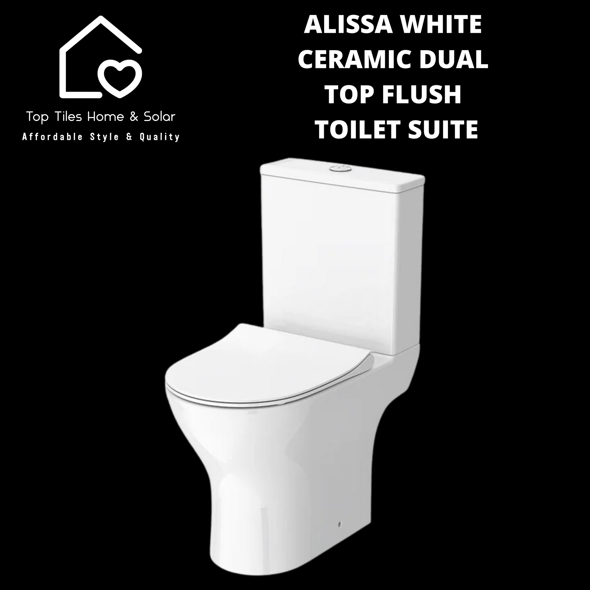 Alissa White Ceramic Dual Top Flush Toilet Suite