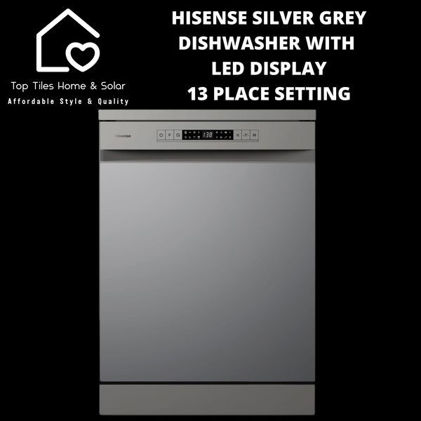 Hisense Silver Grey Dishwasher with LED Display - 13 Place Setting