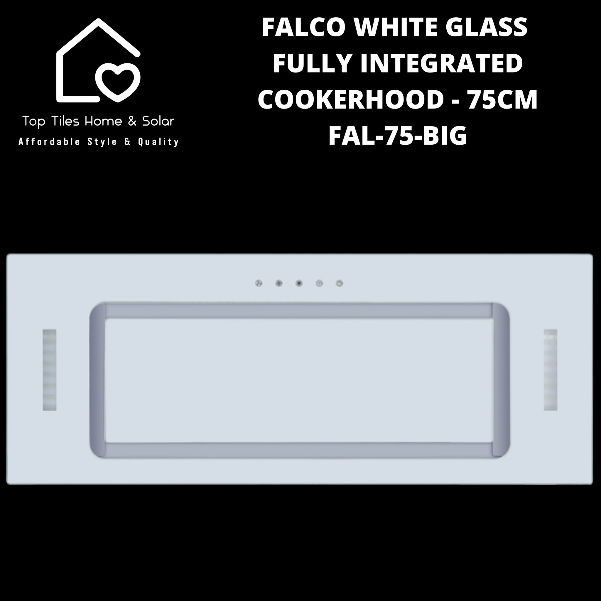 Falco White Glass Fully Integrated Cookerhood - 75cm FAL-75-BIG