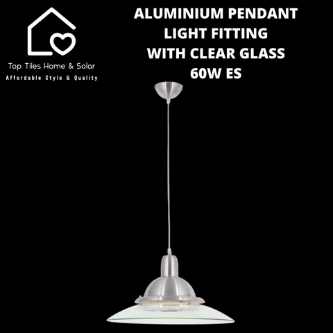 Aluminium Pendant Light Fitting with Clear Glass - 60W ES
