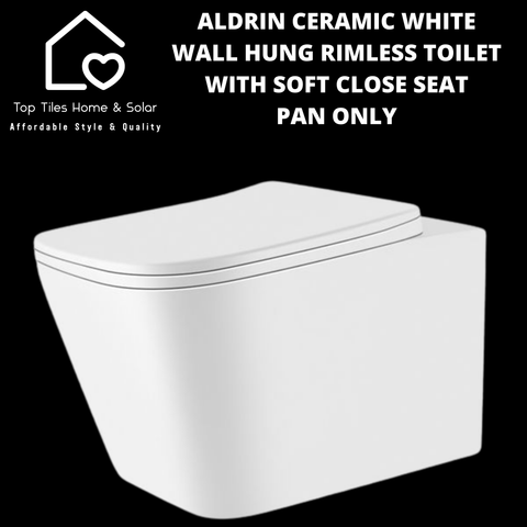 Aldrin Ceramic White Wall Hung Rimless Toilet with Soft Close Seat  - Pan Only