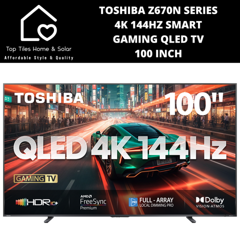 Toshiba Z670N Series 4K 144Hz Smart Gaming QLED TV - 100 Inch