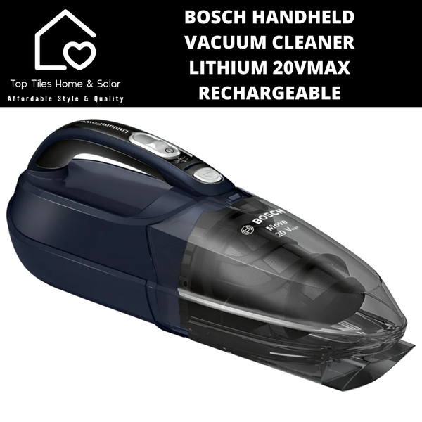 Bosch Handheld Vacuum Cleaner - Lithium 20Vmax Rechargeable