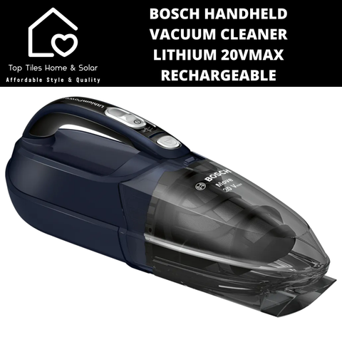 Bosch Handheld Vacuum Cleaner - Lithium 20Vmax Rechargeable