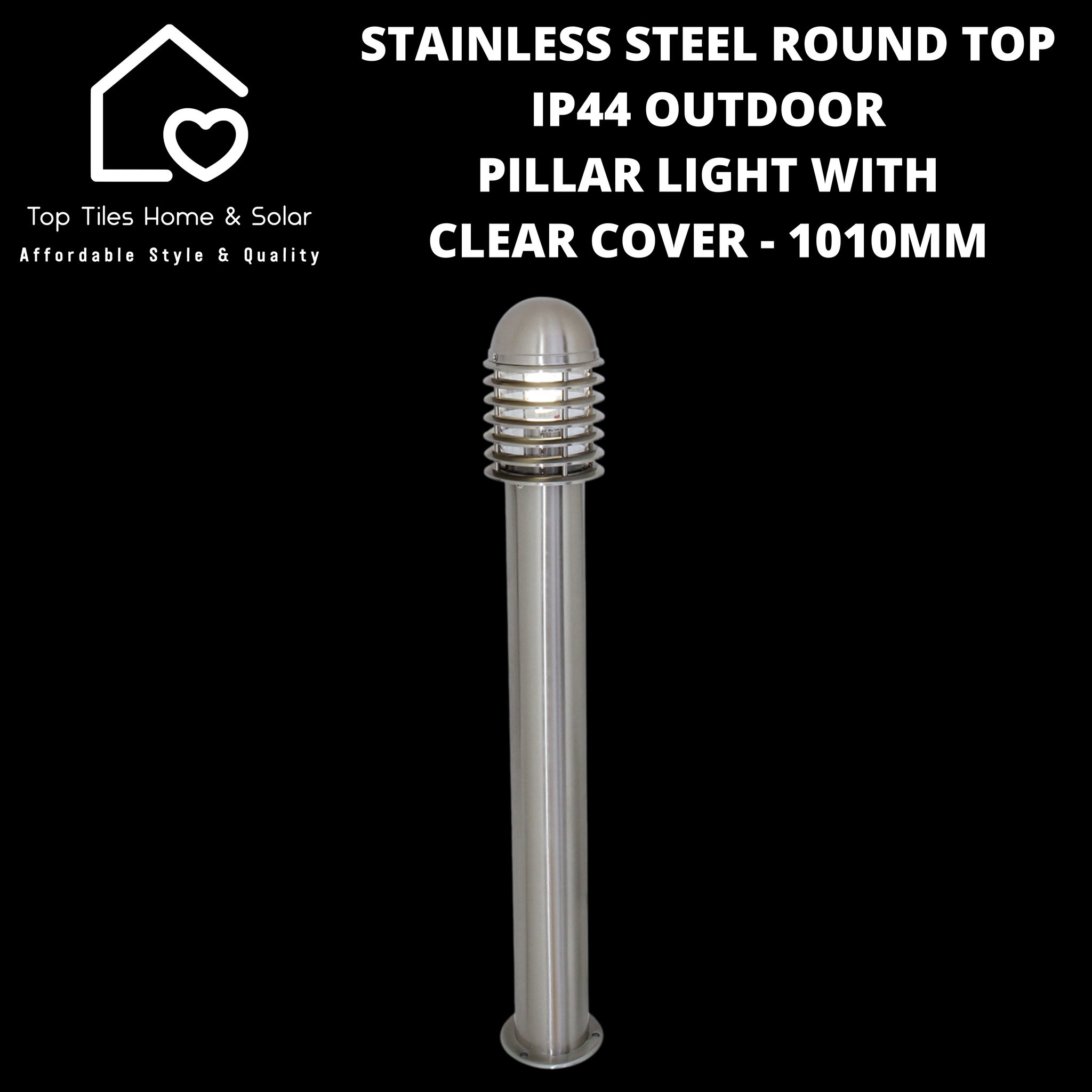 Stainless Steel Round Top IP44 Outdoor Pillar Light with Clear Cover - 1010mm