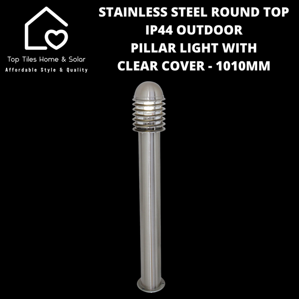 Stainless Steel Round Top IP44 Outdoor Pillar Light with Clear Cover - 1010mm