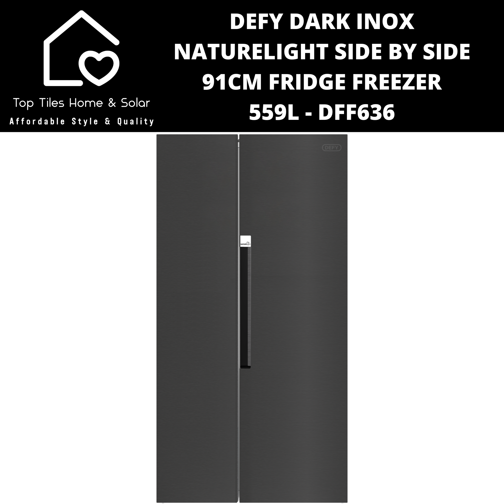 Defy Dark Inox NatureLight Side by Side 91cm Fridge Freezer - 559L DFF636