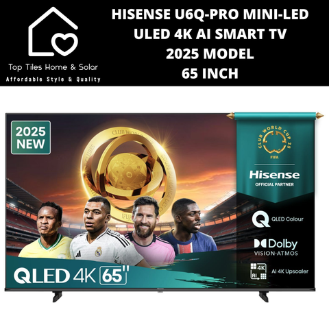Hisense U6Q-PRO Mini-LED ULED 4K Ai Smart TV - 65 Inch 2025 Model