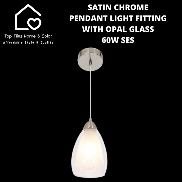 Satin Chrome Pendant Light Fitting with Opal Glass - 60W SES