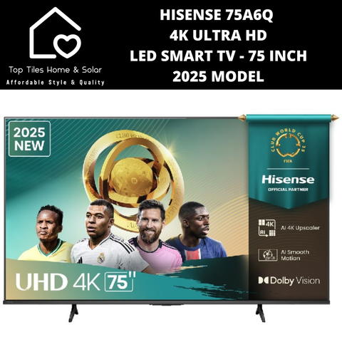Hisense 75A6Q 4K ULTRA HD LED Smart TV - 75 Inch 2025 MODEL