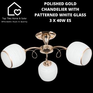 Polished Gold Chandelier with Patterned White Glass - 3 x 40W ES