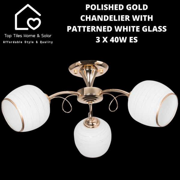 Polished Gold Chandelier with Patterned White Glass - 3 x 40W ES