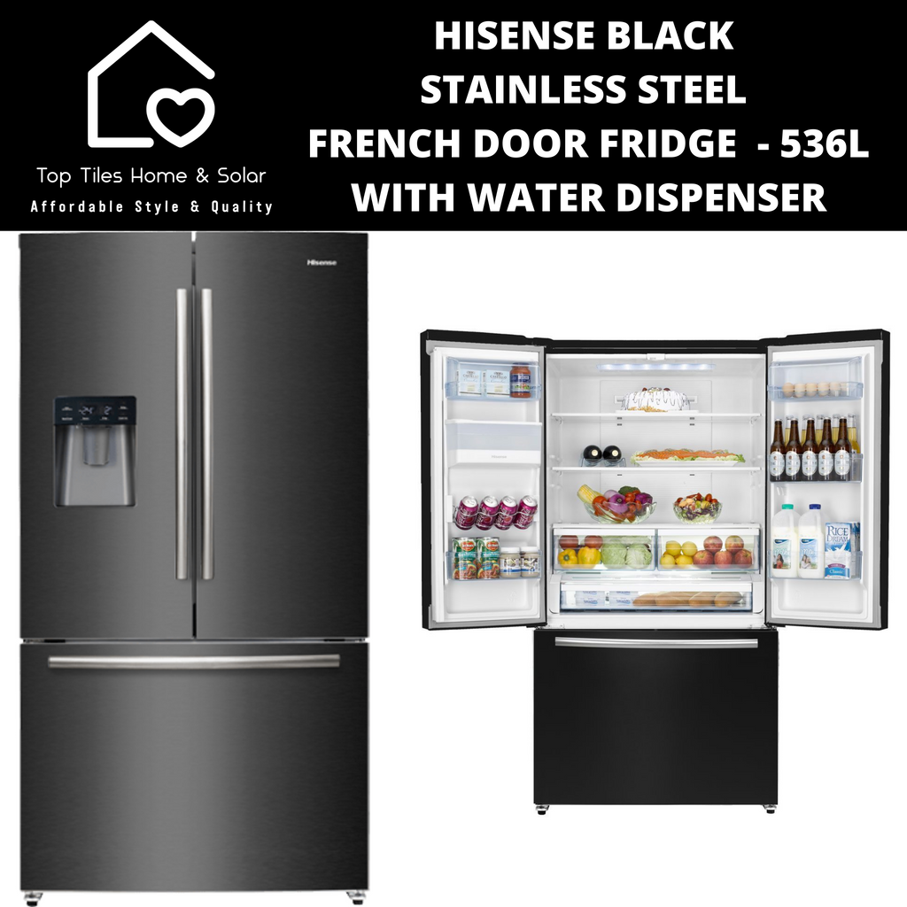 Hisense Black Stainless Steel French Door Fridge 536L With Water Dis Top Tiles Home & Solar